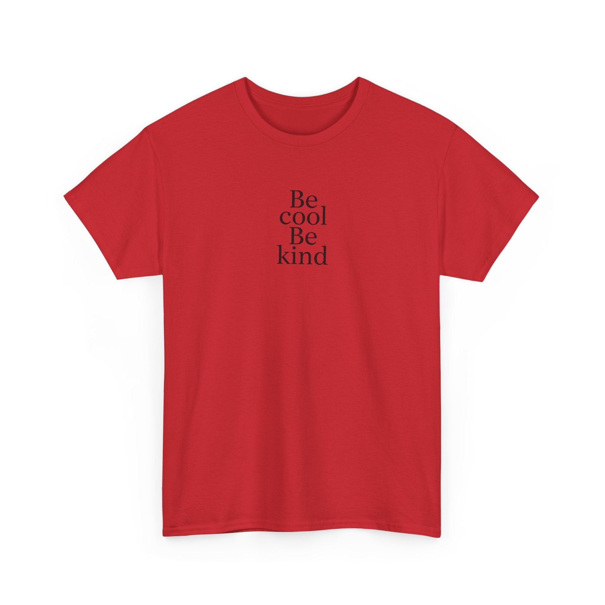 Be Cool Be Kind Tee — Minimalist Inspirational Graphic T-Shirt