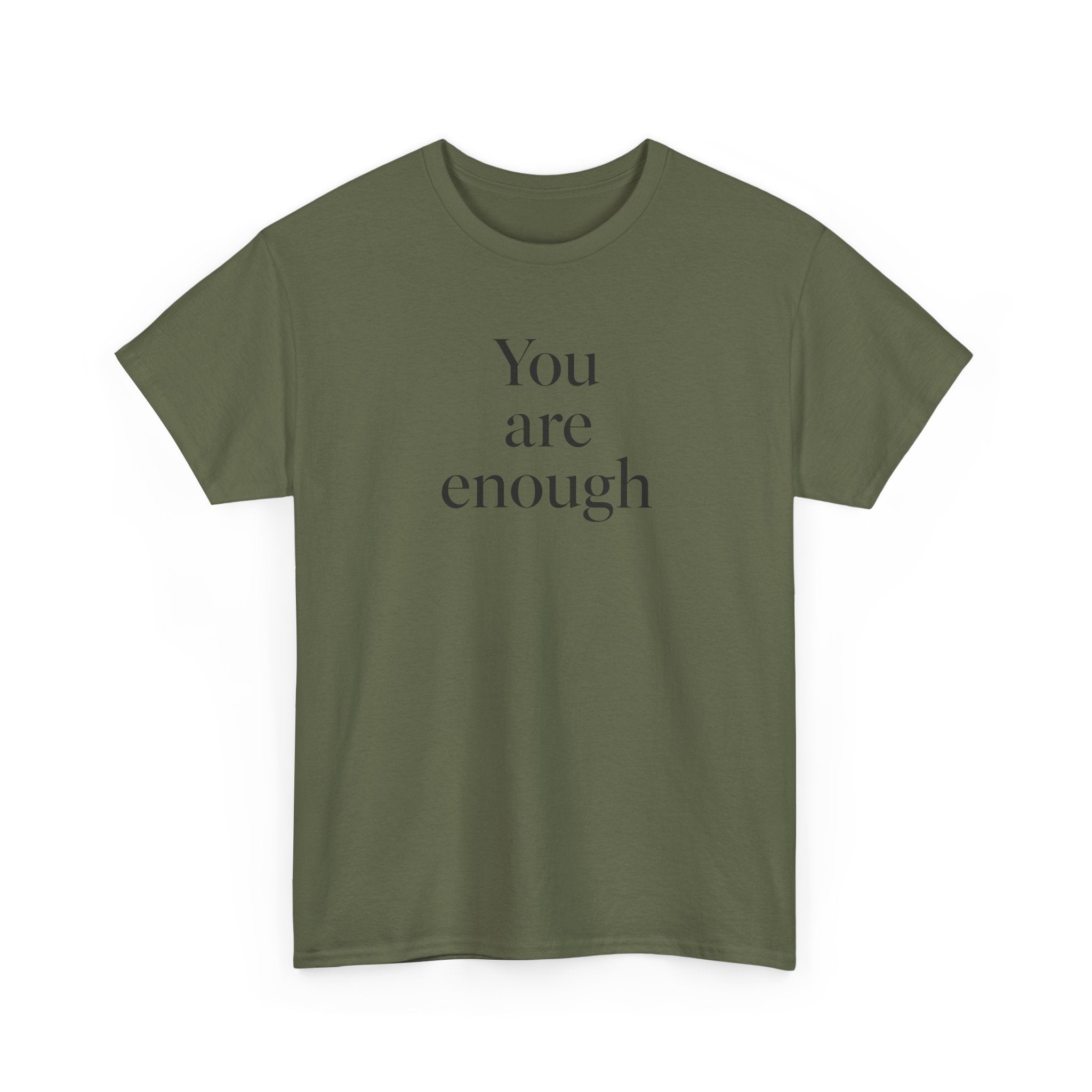 You Are Enough T-Shirt — Minimal Inspirational Tee for Self-Love & Mental Health